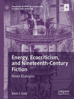 cover image of Energy, Ecocriticism, and Nineteenth-Century Fiction